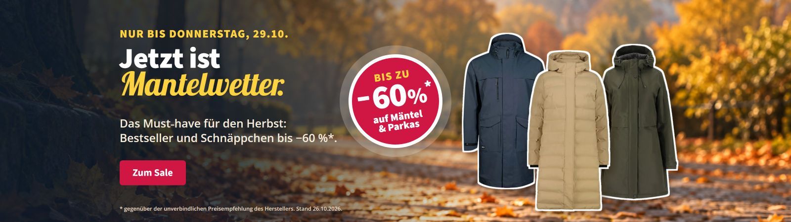 Jetzt ist Mantelwetter: Mäntel und Parkas für kurze Zeit bis zu 60 % reduziert.